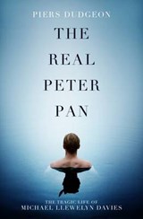 The Real Peter Pan - DUDGEON,  Piers - 9781849547901