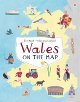 Wales on the Map: School Pack - Elin Meek ; Valeriane Leblond - 9781849674331