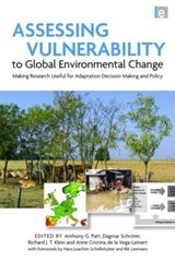 Assessing Vulnerability to Global Environmental Change - Anthony Patt ; Dagmar Schroeter ; Klein Richard J. T. ; Anne Cristina de la Vega-Leinert ; Rik Leemans - 9781849711548