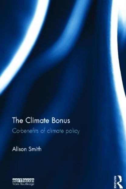 The Climate Bonus, Alison Smith - Gebonden - 9781849713405