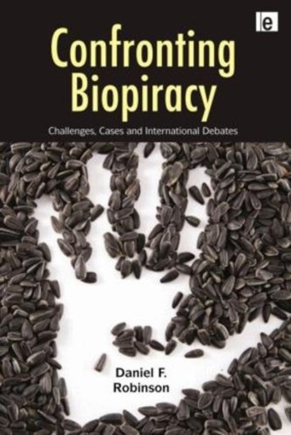 Confronting Biopiracy, Daniel Robinson - Paperback - 9781849714327