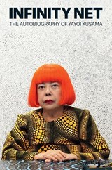 Infinity Net - KUSAMA,  Yayoi - 9781849762137