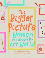 The Bigger Picture - Sophia Bennett - 9781849766210