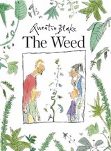 The Weed - Quentin Blake - 9781849766883