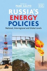 Russia's Energy Policies - Pami Aalto - 9781849800297
