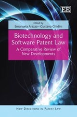 Biotechnology and Software Patent Law - Emanuela Arezzo ; Gustavo Ghidini - 9781849800402