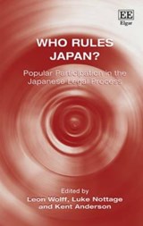 Who Rules Japan? - Leon Wolff ; Luke Nottage ; Kent Anderson - 9781849804103