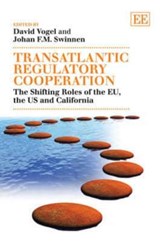 Transatlantic Regulatory Cooperation - David Vogel ; Johan Swinnen - 9781849807548