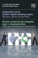 Comparative Law for Spanish-English Speaking Lawyers - S. I. Strong ; Katia Fach Gomez ; Laura Carballo Pineiro - 9781849807869