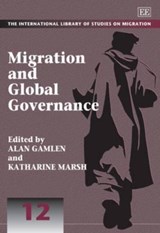 Migration and Global Governance - Alan Gamlen ; Katharine Marsh - 9781849808330