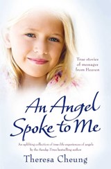 Angel Spoke to Me - Cheung, Theresa - 9781849830126