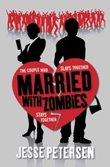 Married with Zombies - PETERSEN,  Jesse - 9781849832977
