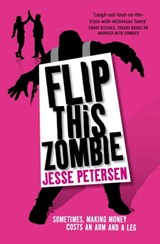 Flip This Zombie - Jesse Petersen - 9781849835756