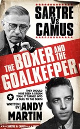 The Boxer and The Goal Keeper - Andy Martin - 9781849835886