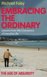 Embracing the Ordinary | Michael Foley | 