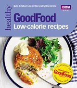 Good Food: Low-calorie Recipes - Good Food Guides - 9781849906852