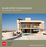 50 Architects 50 Buildings - Twentieth Century Society - 9781849943420