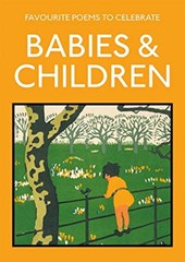 Favourite Poems to Celebrate Babies and Children