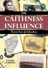 The Caithness Influence - Valerie Campbell - 9781849950398