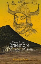 Tales from Braemore & Swein Asleifson - a Northern Pirate - Robert P. Gunn - 9781849952767