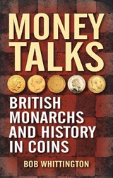 Money Talks - Bob Whittington - 9781849953160