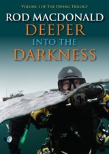 The Deeper into the Darkness - Rod Macdonald - 9781849953603