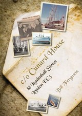 c/o Cunard House - Bill Ferguson - 9781849955829