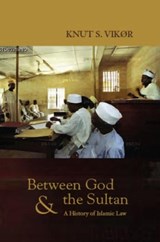 Between God and the Sultan - Knut S. Vikor - 9781850658061