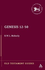 Genesis 12-50 - R. W. L. Moberly - 9781850753711