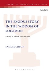 The Exodus Story in the Wisdom of Solomon - Samuel Cheon - 9781850756705