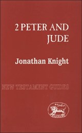 2 Peter and Jude - JONATHAN (YORK ST. JOHN UNIVERSITY,  UK) Knight - 9781850757443