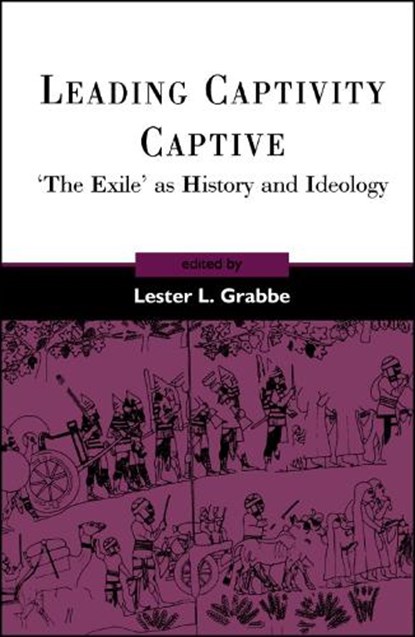 Leading Captivity Captive, DR. LESTER L. (UNIVERSITY OF HULL,  UK) Grabbe - Gebonden - 9781850759072