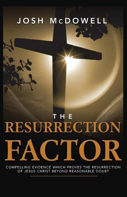 The Resurrection Factor, Josh McDowell - Paperback - 9781850786405