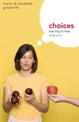 Choices - Martin Goldsmith ; Elizabeth Goldsmith - 9781850787365