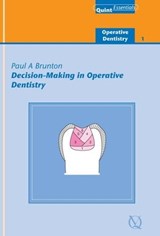 Decision-Making in Operative Dentistry - Paul A. Brunton - 9781850973034