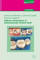 Adhesive Restoration of Endodontically Treated Teeth - Francesco Mannocci ; Massimo Gagliani ; Giovanni Cavalli - 9781850973218