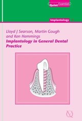 Implantology in General Dental Practice - Lloyd J. Searson ; Martin Gough ; Ken Hemmings - 9781850973379