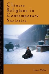 Chinese Religions in Contemporary Societies - James Miller - 9781851096268