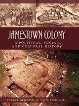 Jamestown Colony - Frank E. Grizzard Jr. ; Daniel Boyd Smith - 9781851096374