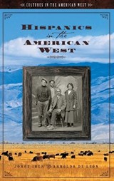 Hispanics in the American West - Jorge Iber ; Arnoldo DeLeon - 9781851096794