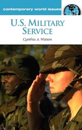 U.S. Military Service - Cynthia A. Watson - 9781851099788