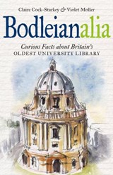 Bodleianalia - COCK-STARKEY,  Claire ; Moller, Violet - 9781851242528