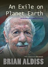 An Exile on Planet Earth - ALDISS,  Brian - 9781851243730