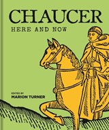 Chaucer Here and Now - Marion Turner - 9781851246151