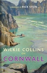 Wilkie Collins on Cornwall - Wilkie Collins - 9781851246564