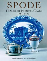 Spode Transfer Printed Ware - David Drakard ; Paul Holdway - 9781851493944