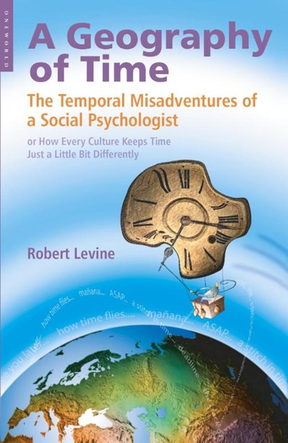 A Geography of Time, Robert V. Levine - Paperback - 9781851684656
