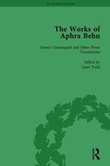 The Works of Aphra Behn: v. 4: Seneca Unmask'd and Other Prose Translated - Janet Todd - 9781851960156