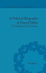 A Political Biography of Daniel Defoe - P N Furbank ; W.R. Owens - 9781851968107