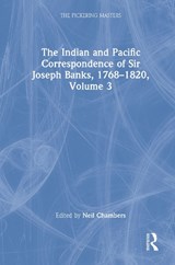 The Indian and Pacific Correspondence of Sir Joseph Banks, 1768-1820, Volume 3 - Neil Chambers - 9781851968374
